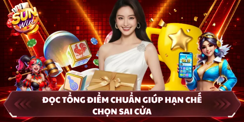 Đọc tổng điểm chuẩn giúp hạn chế chọn sai cửa